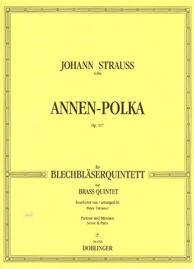 J. Strauss (Sohn): Annen-Polka op. 117, 5Blech (Pa+St)
