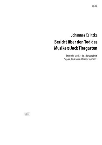 J. Kalitzke y otros.: Bericht Ueber Den Tod Des Musikers Jack Tiergarten (1990/1991)