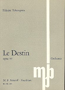 Tcherepnin Nikolai: Le Destin op. 59 (1938)
