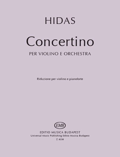 F. Hidas: Concertino, VlOrch (KASt)
