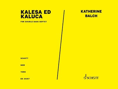 DL: K. Balch: Kalesa Ed Kaluca (Pa+St)
