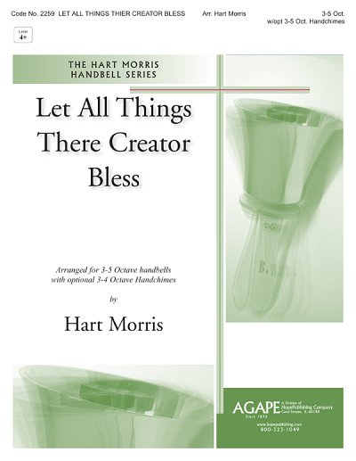 Let All Things Their Creator Bless, Ch