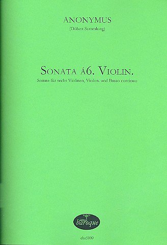 Anonymus: Sonata á6. Violin.:  für 6 Violinen, Violon