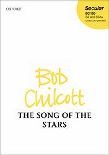 B. Chilcott: The Song Of The Stars, Ch (Chpa)