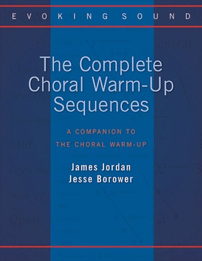 J. Jordan: The Complete Choral Warm-Up Sequences