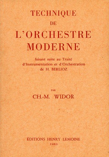 C.M. Widor: Technique de l'orchestre moderne  , Orch