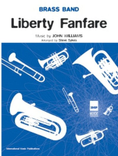 J. Williams: Liberty Fanfare, Brassb