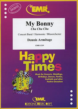 D. Armitage: My Bonny (Cha-Cha)