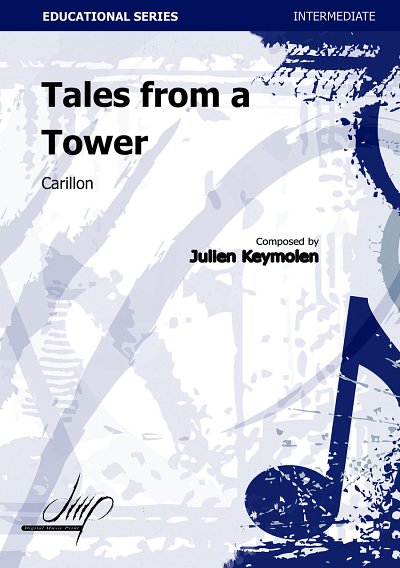 J. Keymolen: Tales From A Tower (Bu)