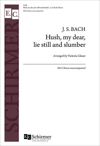 J.S. Bach: Hush My Dear, Lie Still and Slumber