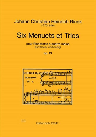 J.C.H. Rinck: Six Menuets et Trios pour Pianoforte à quatre mains op. 13