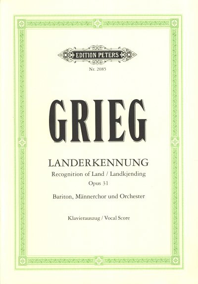 E. Grieg: Landerkennung [Landkjending] op. 31
