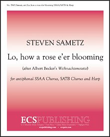 S. Sametz: Lo, How a Rose e'er Blooming