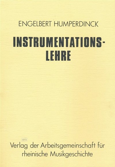 E. Humperdinck: Instrumentationslehre