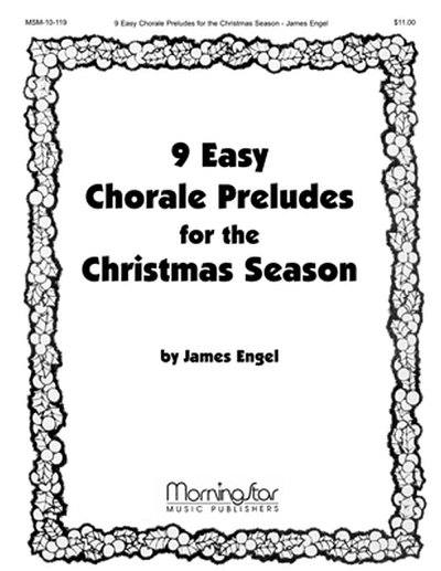 Nine Easy Chorale Preludes/Christmas Season, Org