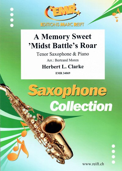 DL: H. Clarke: A Memory Sweet 'Midst Battle's Roar, TsaxKlv