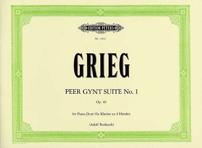 E. Grieg: Suite Nr. 1 op. 46 fuer Klavier zu 4 Haenden