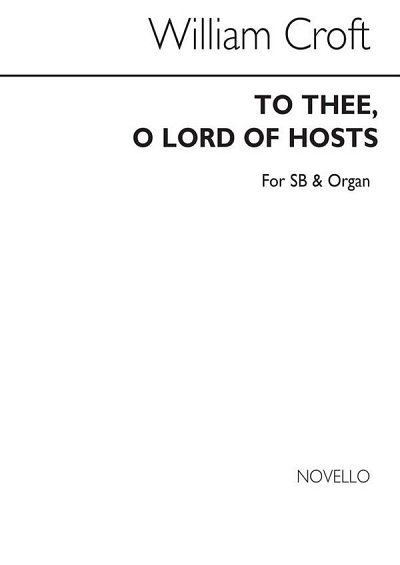W. Croft: To Thee O Lord Of Hosts