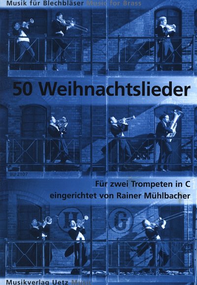 R. Mühlbacher: 50 Weihnachtslieder, 2TrpC (Sppa)