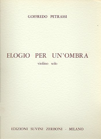 G. Petrassi: Elogio Per Un'Ombra (1971) Per Violino (1, Viol