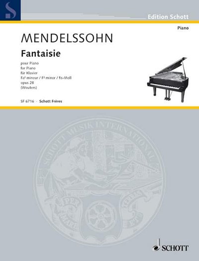 F. Mendelssohn Bartholdy: Fantaisie en fa dièse mineur op.28