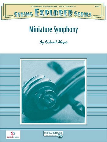 Meyer Richard: Miniature Symphony String Explorer Series