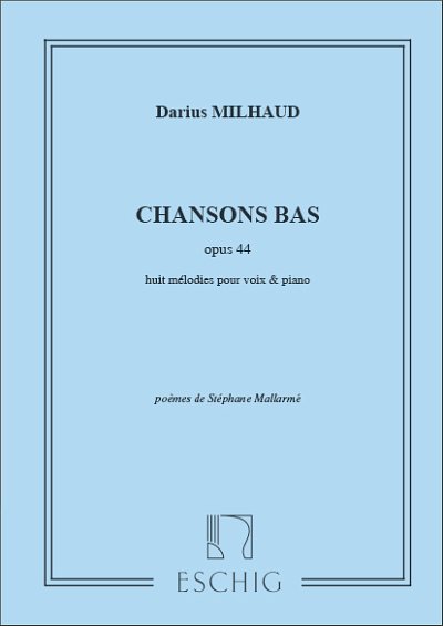 D. Milhaud: Chansons Bas Chant-Piano , GesKlav