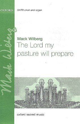 M. Wilberg: The Lord My Pasture Will Prepare, Ch (Chpa)