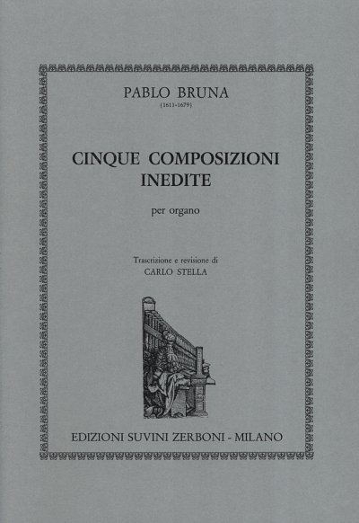 Cinque Composizioni in edite Per Organo, Org