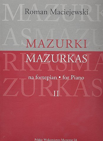 R. Maciejewski: Mazurkas Volume 2, Klav