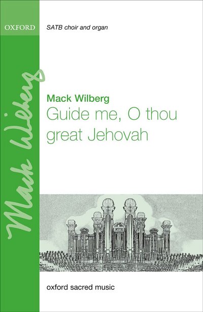 M. Wilberg: Guide Me, O Thou Great Jehovah