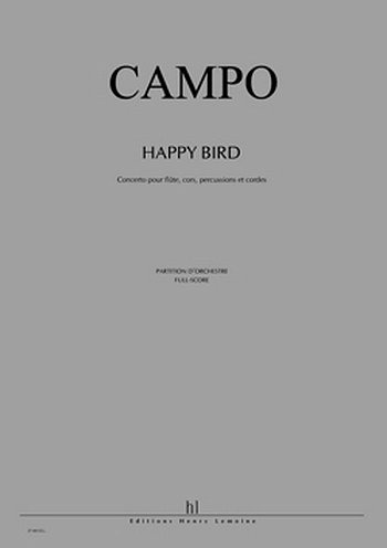 R. Campo: Happy Bird (Pa+St)
