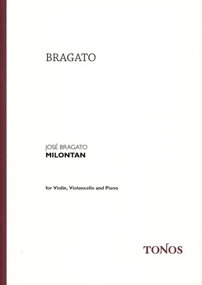 J. Bragato: Milontan, Klavtrio (Sppart)