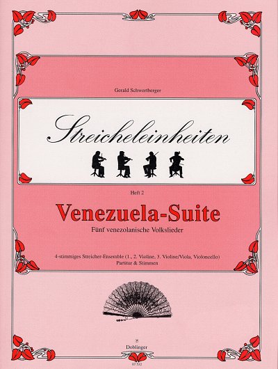G. Schwertberger: Streicheleinheiten 2 - Venezuela Suite