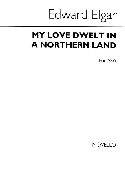 E. Elgar: My Love dwelt in a northern Land, FchKlav (Part.)