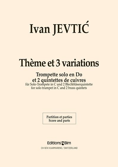 I. Jevti_: Thème et 3 Variations, Trp10Blech (Pa+St)