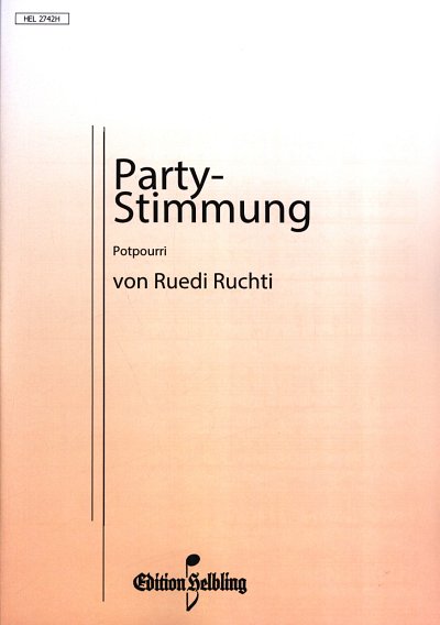 R. Ruchti: Party-Stimmung, Potpourri