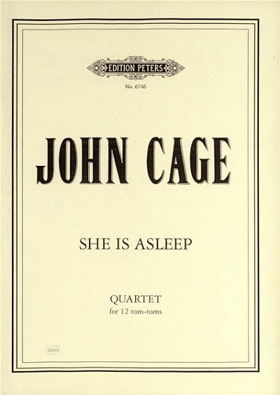 J. Cage: She Is Asleep 1