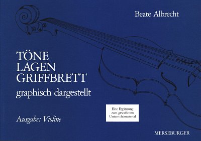 B. Albrecht: Töne - Lagen - Griffbrett, Viol (Grt)