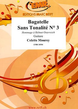 C. Mourey: Bagatelle Sans Tonalité N° 3, Git