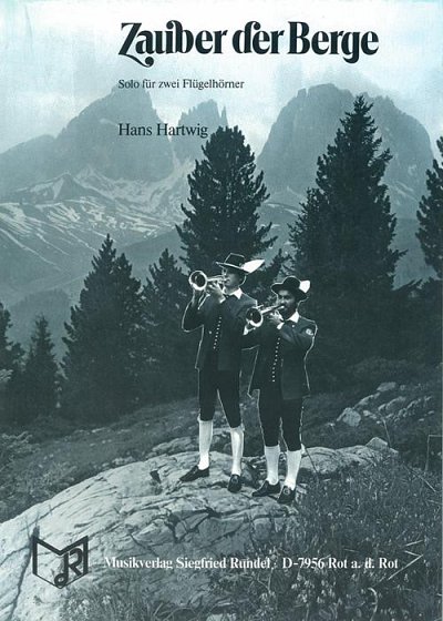Hans Hartwig: Zauber der Berge