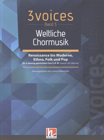 3 Voices - Weltliche Chormusik, Gch3 (Chb)