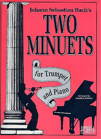J.S. Bach: 2 Minuets For Trumpet And Piano