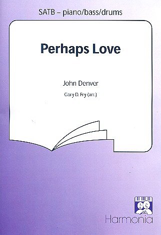 J. Denver: Perhaps Love
