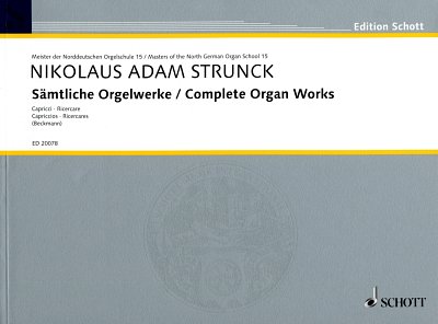 N.A. Strunck: Œuvres complètes pour orgue