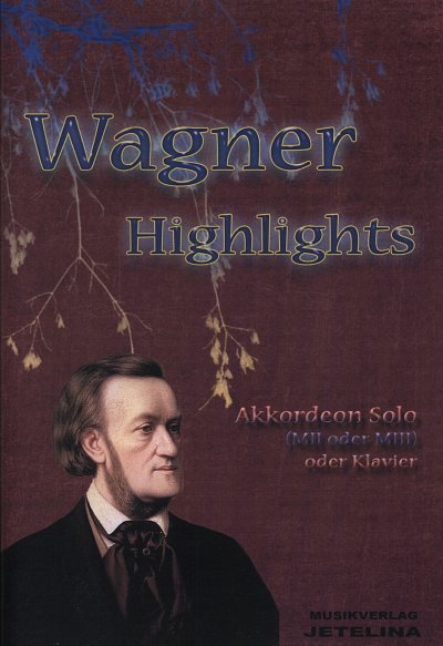 R. Wagner: Wagner-Highlights