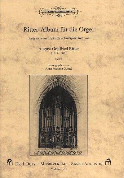Ritter August Gottfried: Album 1 Fuer Orgel