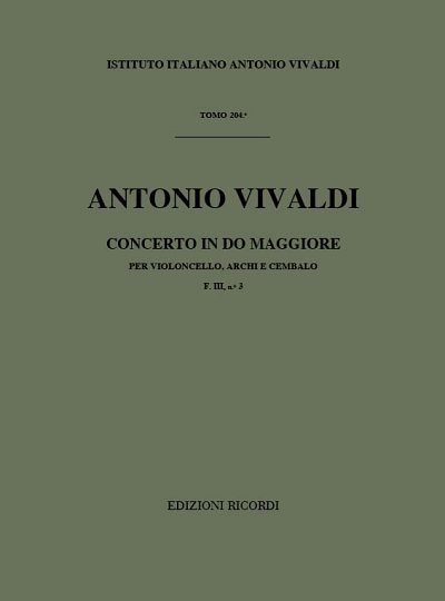 A. Vivaldi: Concerto Per Violoncello, Archi E BC In Do Rv 400