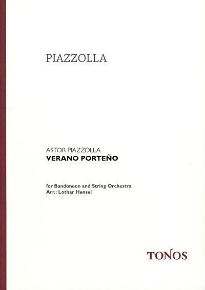 A. Piazzolla: Verano Porteño, BdoStro (Part.)