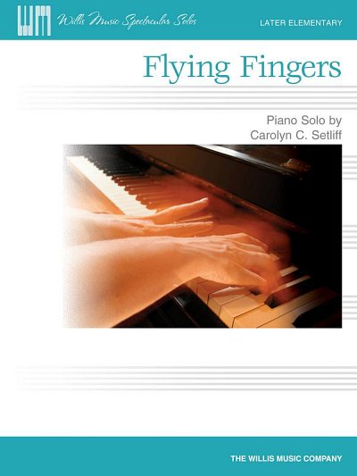C.C. Setliff: Flying Fingers, Klav (EA)